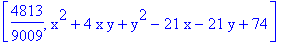 [4813/9009, x^2+4*x*y+y^2-21*x-21*y+74]